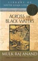 Across the Black Waters (1939) by Mulk Raj Anand