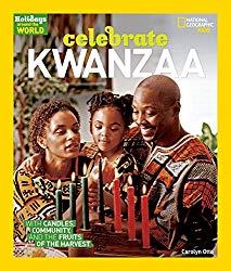 Image: Holidays Around the World: Celebrate Kwanzaa, by Carolyn B. Otto (Author). Publisher: National Geographic Children's Books; Reprint edition (September 5, 2017)