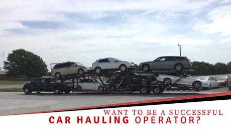 How To Be A Successful Car Hauling Owner Operator In Your Very First Year?