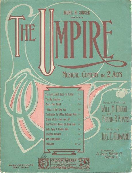 “The Umpire Is A Most Unhappy Man,” performed by Edward M. Favor