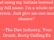 Diet Industry- Your Drunk, Booty Calling