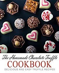Image: The Homemade Chocolate Truffle Cookbook: Delicious and Easy Truffle Recipes, by BookSumo Press (Author). Publisher: BookSumo Press (September 7, 2016)
