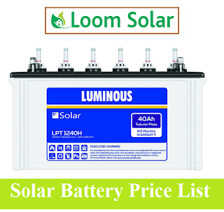 Solar Battery Price List at Loom Solar by 2019