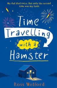 Beth And Chrissi Do Kit-Lit 2018 – DECEMBER READ – Time Travelling With A Hamster by Ross Welford