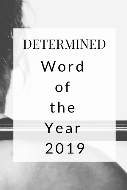 Determined - Word of the Year 2019