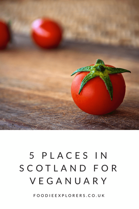 5 vegan and vegetarian places to try for veganuary in Scotland