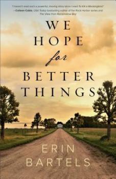 REVELL BLOG TOUR: We Hope for Better Things by Erin Bartels