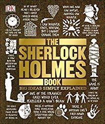 Image: The Sherlock Holmes Book: Big Ideas Simply Explained, by DK (Author), Leslie S. Klinger (Foreword). Publisher: DK (October 20, 2015)