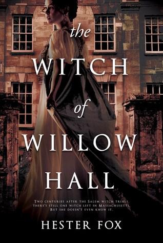 The Witch of Willow Hall by Hester Fox- Feature and Review