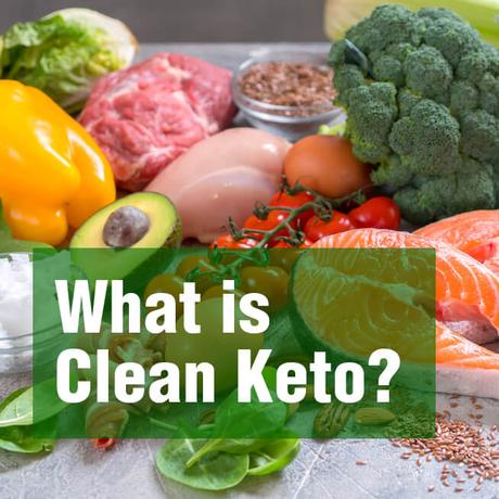What is Clean Keto?