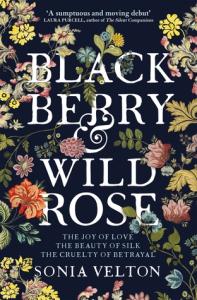 Blog Tour – Blackberry And Wild Rose by Sonia Velton