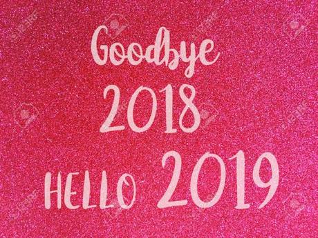 Goodbye 2018! Hello 2019!!