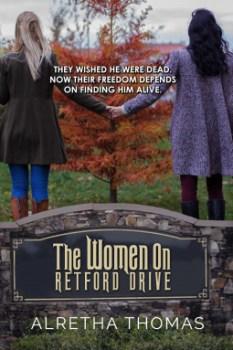 The Women on Retford Drive (Dancing Hills Mystery, #1) by Alretha Thomas