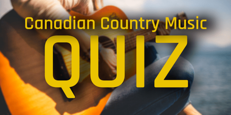 Canadian Country Music Quiz!