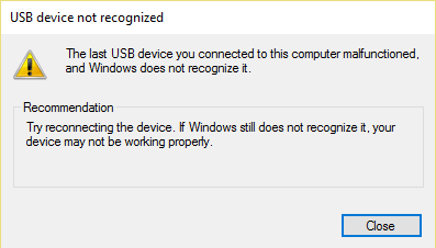 Fix USB device not recognized by Windows 10 [SOLVED]