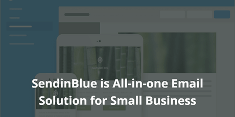 SendinBlue Review – All-in-one Email Solution for Small Business