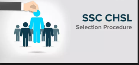 SSC CHSL Selection Procedure 2019 – Check Details