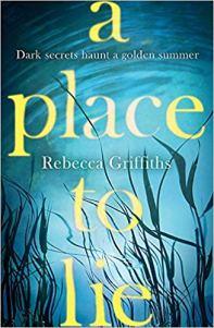 A Place to Lie – Rebecca Griffiths