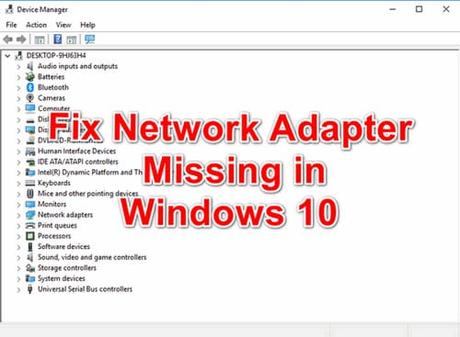 Fix Network Adapter Missing in Windows 10