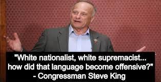 Steve King, Trump, and the Republican white nationalist party