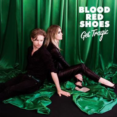 Blood Red Shoes – ‘Get Tragic’ album review