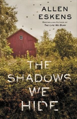 The Shadows We Hide by Allen Eskens- Feature and Review