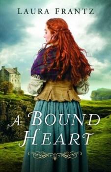 REVELL TOUR: A Bound Heart by Laura Frantz