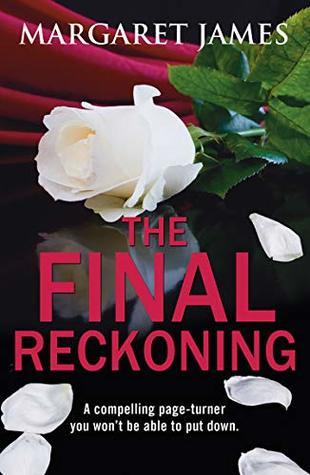 The Final Reckoning by Margaret James- Feature and Review