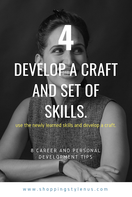 Shopping, Style and Us: India's Shopping and Self-Improvement Blog- Tip4# Develop a craft and set of skills.