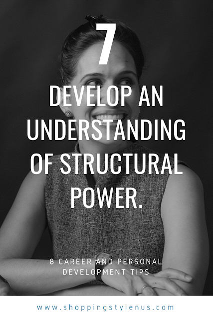Shopping, Style and Us: India's Shopping and Self-Improvement Blog- Tip7# Develop an understanding of structural power.