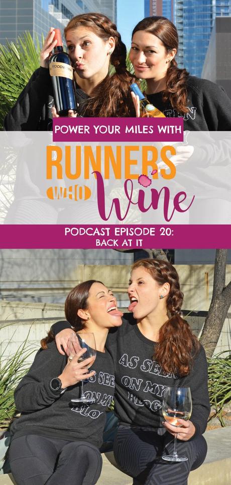 Runners Who Wine Episode 20: Back At It