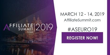 Affiliate Summit Europe 2019: The Leading Affiliate Marketing Summit