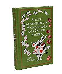 Image: Alice's Adventures in Wonderland and Other Stories, by Lewis Carroll (Author), John Tenniel (Author). Publisher: Canterbury Classics (November 12, 2013)