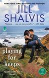 Playing for Keeps (Heartbreaker Bay, #7)