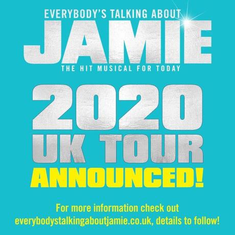 Theatre: Everybody’s Talking About Jamie – UK Tour 2020