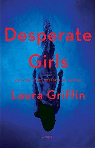 Desperate Girls by Laura Griffin- Feature and Review