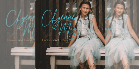 Forever And Ever – Introducing Chyenne May
