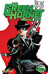 Image: The Green Hornet: Parallel Lives, Kindle and comiXology, by Jai Nitz (Author), Nigel Raynor (Artist). Publisher: Dynamite (November 6, 2013)