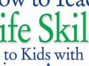 Book Review: "How Teach Life Skills Kids with Autism Asperger's" Jennifer McIlwee Myers