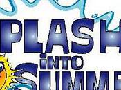 Splash Into Summer (May 25th 31st International)