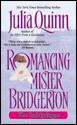 Romancing Mister Bridgerton (Bridgertons #4) by Julia Quinn