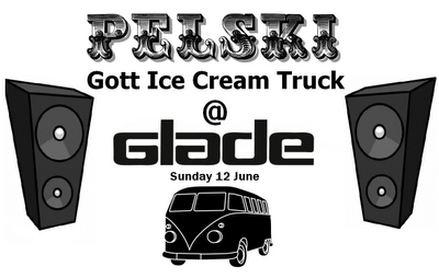 Pelski 'Gott Ice Cream Truck' at Glade 10th - 12th June