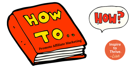How To Promote Affiliate Marketing On Your Blog Today