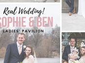 Sophie Ben’s Wedding Ladies’ Pavilion January