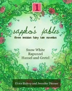Marthese reviews Sappho’s Fables, Volume 1: Three Lesbian Fairy Tale Novellas by Elora Bishop