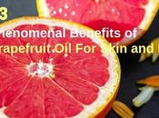 Phenomenal Benefits Grapefruit Essential Skin, Hair More