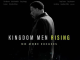 Kingdom Men Rising Movie