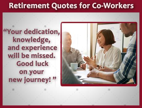 Retirement Quotes for Coworkers