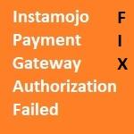 Fix for Instamojo Payment Gateway Authorization Failed Error