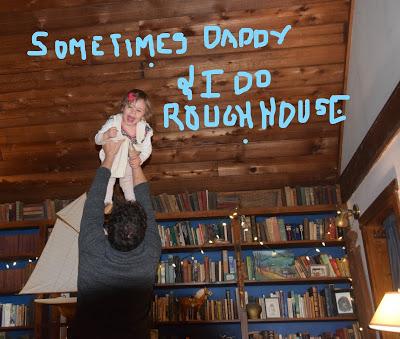 Josie and Daddy Rough House